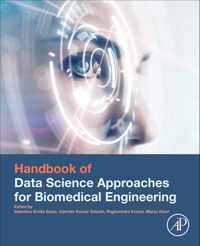 Handbook of Data Science Approaches for Biomedical Engineering