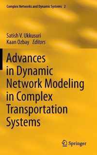 Advances in Dynamic Network Modeling in Complex Transportation Systems