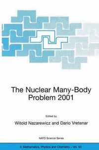 The Nuclear Many-Body Problem 2001