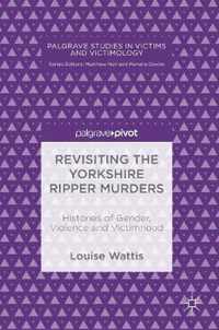 Revisiting the Yorkshire Ripper Murders