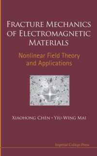 Fracture Mechanics Of Electromagnetic Materials