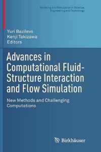 Advances in Computational Fluid-Structure Interaction and Flow Simulation