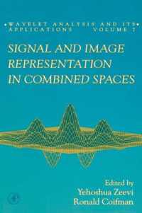 Signal and Image Representation in Combined Spaces