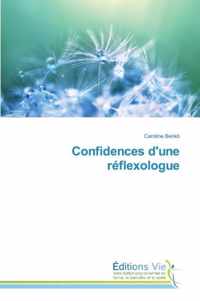 Confidences d'Une Reflexologue