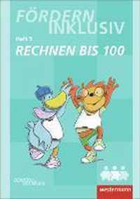 Fördern Inklusiv. Heft 5. Rechnen bis 100