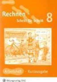 Rechnen - Schritt für Schritt Arbeitsheft 8: Kurzausgabe