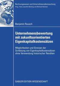 Unternehmensbewertung Mit Zukunftsorientierten Eigenkapitalkostenansätzen