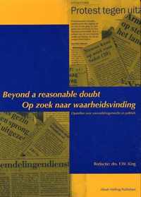 Beyond a reasonable doubt. Op zoek naar waarheidsvinding