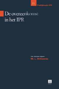 Praktijkreeks IPR 11 -  De overeenkomst in het IPR deel 11