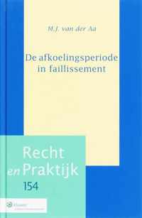 Recht en praktijk 154 - De afkoelingsperiode in faillisement