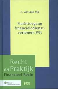 Recht en praktijk financieel recht 9 -   Markttoegang financieledienstverleners Wft