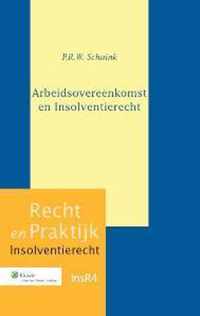 Recht en Praktijk - Insolventierecht 4 - Arbeidsovereenkomst en insolventierecht