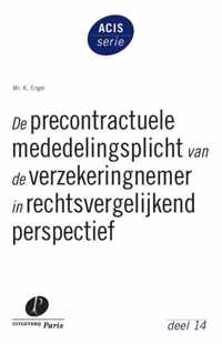 De precontractuele mededelingsplicht van de verzekeringnemer in rechtsvergelijkend perspectief - K. Engel - Paperback (9789462511132)