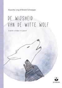 De wijsheid van de witte wolf