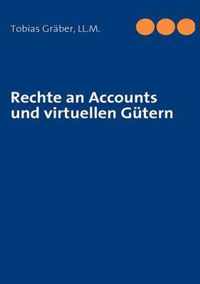 Rechte an Accounts und virtuellen Gutern