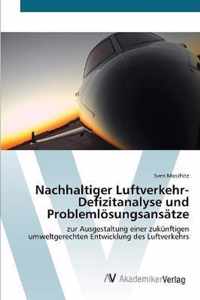 Nachhaltiger Luftverkehr-  Defizitanalyse und  Problemlösungsansätze