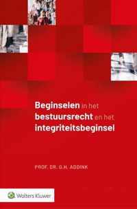 Beginselen in het bestuursrecht en het integriteitsbeginsel