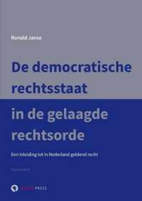 De democratische rechtsstaat in de gelaagde rechtsorde