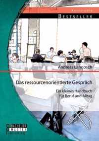 Das ressourcenorientierte Gesprach