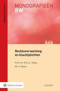 Monografieen BW A6b -   Rechtsverwerking en klachtplichten