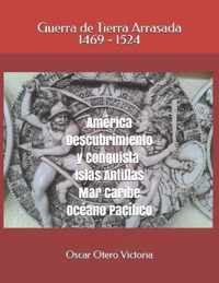 America. Descubrimiento y Conquista. Islas Antillas. Mar Caribe. Oceano Pacifico.