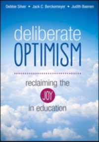 Deliberate Optimism: Reclaiming the Joy in Education