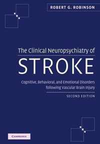 The Clinical Neuropsychiatry of Stroke