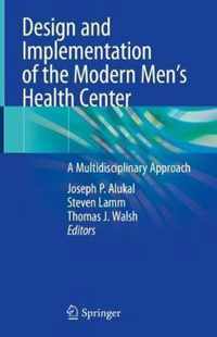 Design and Implementation of the Modern Men's Health Center