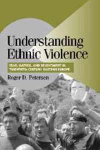 Understanding Ethnic Violence