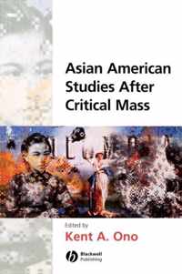 Asian American Studies After Critical Mass