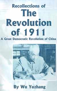 Recollections of the Revolution of 1911