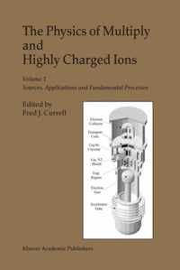 The Physics of Multiply and Highly Charged Ions: Volume 1