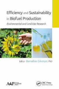 Efficiency and Sustainability in Biofuel Production