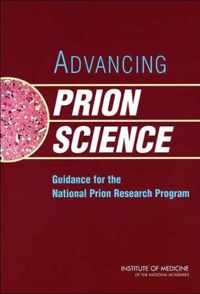 Advancing Prion Science