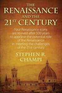 The Renaissance and the 21st Century