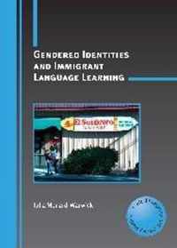 Gendered Identities and Immigrant Language Learning