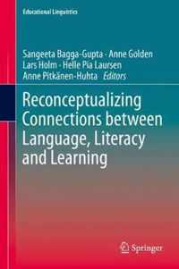 Reconceptualizing Connections between Language, Literacy and Learning