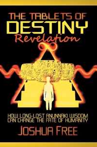 The Tablets of Destiny Revelation