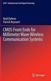 CMOS Front Ends for Millimeter Wave Wireless Communication Systems