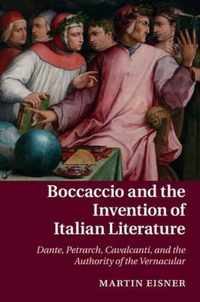 Boccaccio and the Invention of Italian Literature