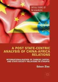 A Post State-Centric Analysis of China-Africa Relations