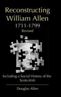 Reconstructing William Allen 1711-1799 (Revised)