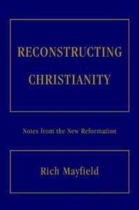 Reconstructing Christianity
