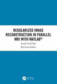 Regularized Image Reconstruction in Parallel MRI with MATLAB