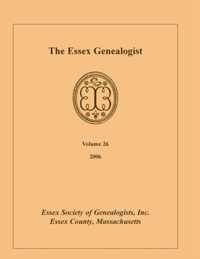 The Essex Genealogist, Volume 26, 2006