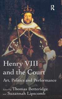 Henry VIII and the Court