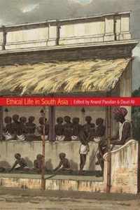 Ethical Life in South Asia