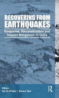 Recovering from Earthquakes: Response, Reconstruction and Impact Mitigation in India