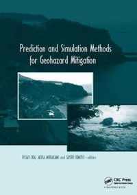 Prediction and Simulation Methods for Geohazard Mitigation