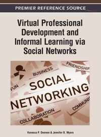 Virtual Professional Development and Informal Learning via Social Networks